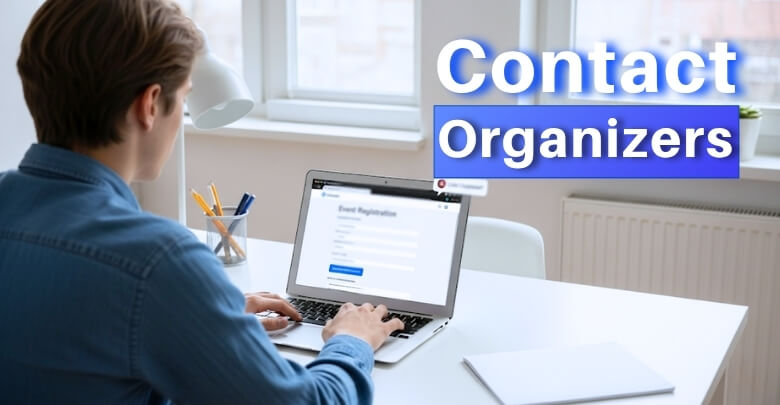 How to Contact Organizers if You Have Registration Issues