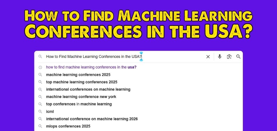 How to Find Machine Learning Conferences in the USA