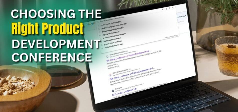 How Do I Choose the Right Product Development Conference for My Needs