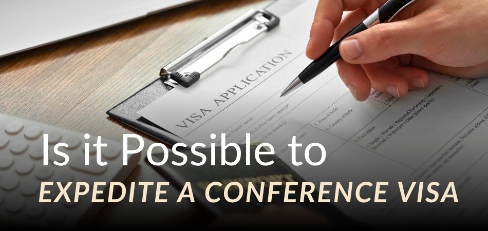 Is It Possible to Expedite a Conference Visa