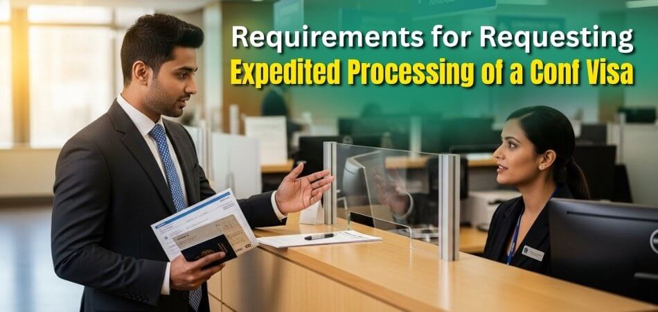 What Are the Requirements for Requesting Expedited Processing of a Conference Visa