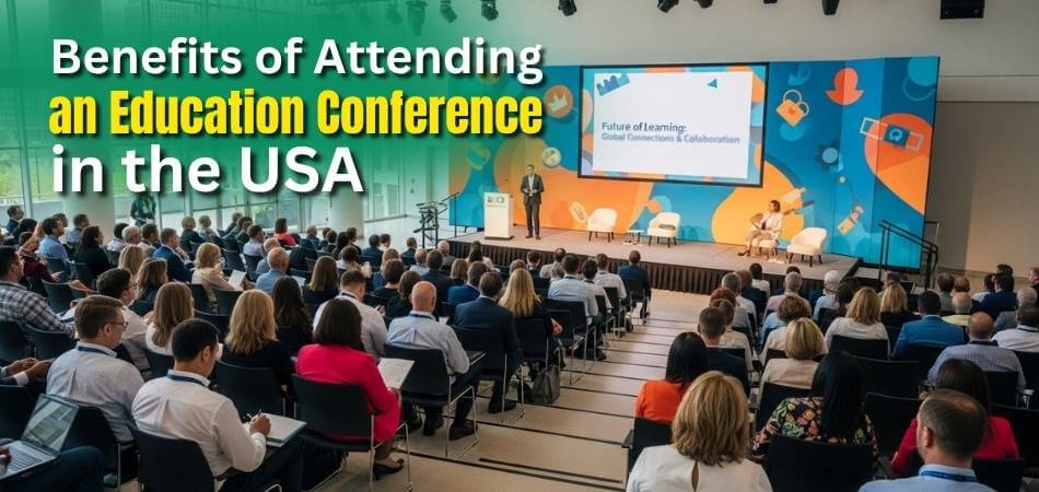 Benefits of Attending an Education Conference in the USA
