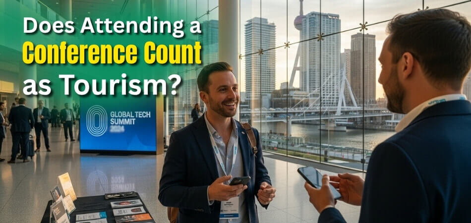 Does Attending a Conference Count as Tourism