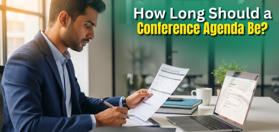 How Long Should a Conference Agenda Be