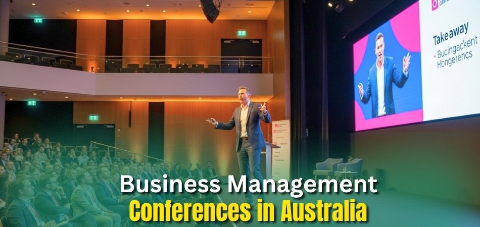 Top 10 Business Management Conferences in Australia