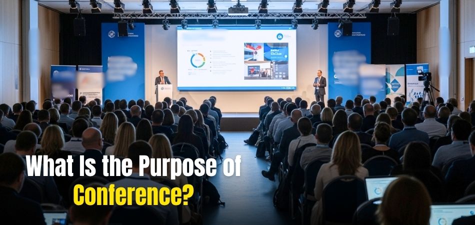 What Is the Purpose of a Conference