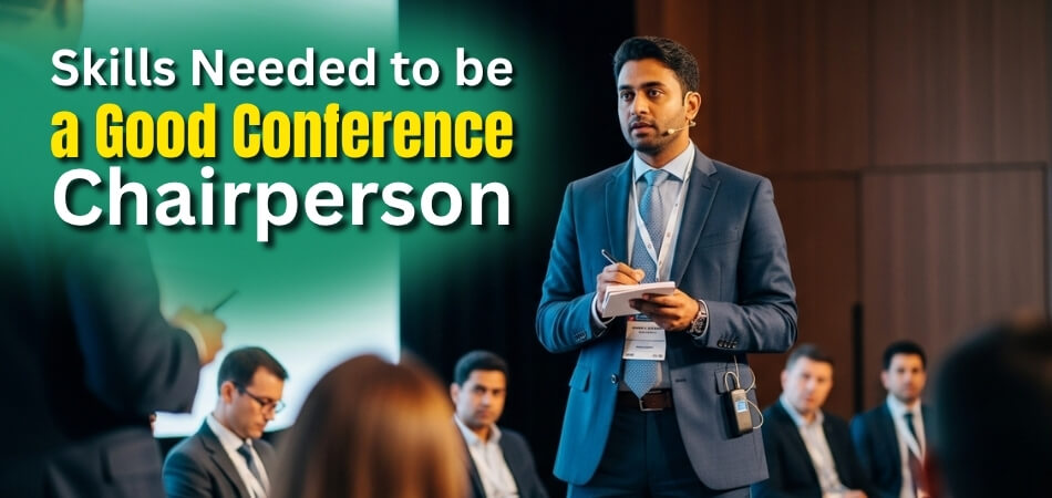 What Skills Are Needed to Be a Good Conference Chairperson