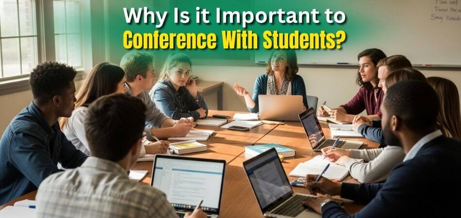 Why Is it Important to Conference With Students