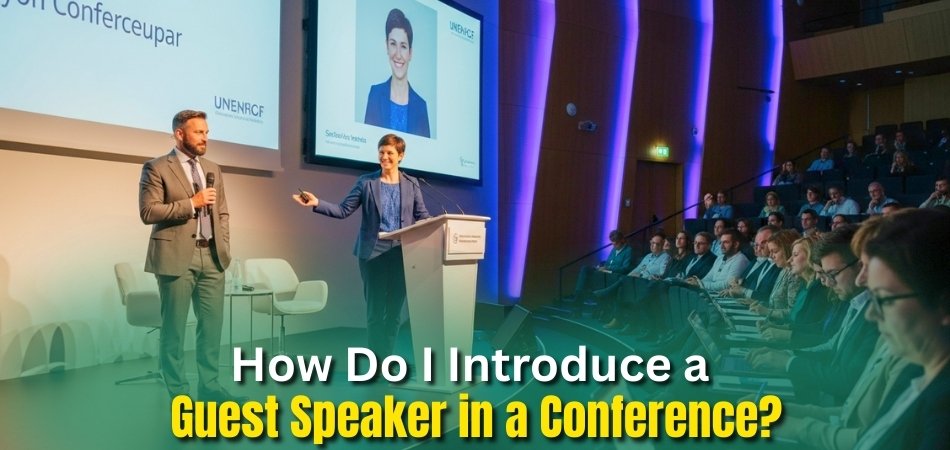 How Do I Introduce a Guest Speaker in a Conference
