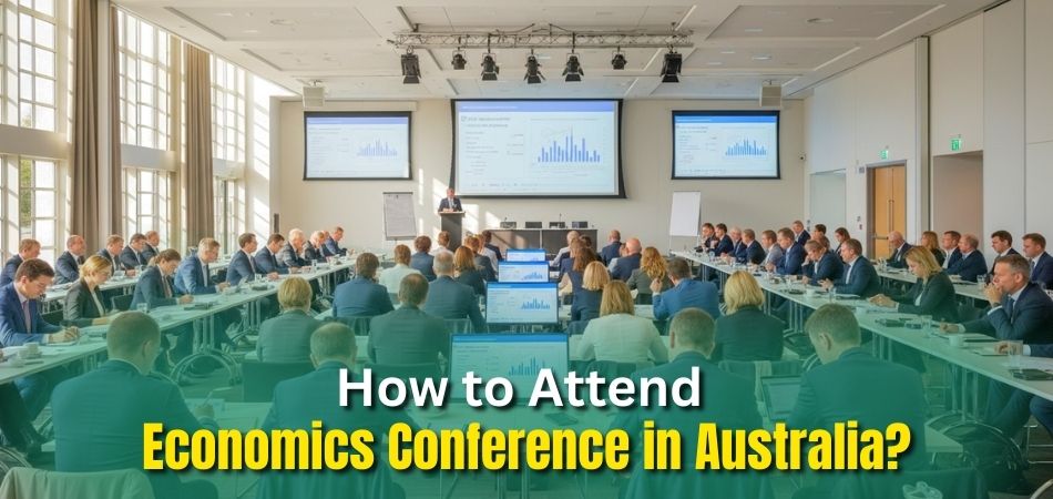 How to Attend Economics Conference in Australia