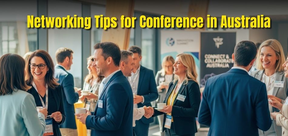Networking Tips for Conference in Australia
