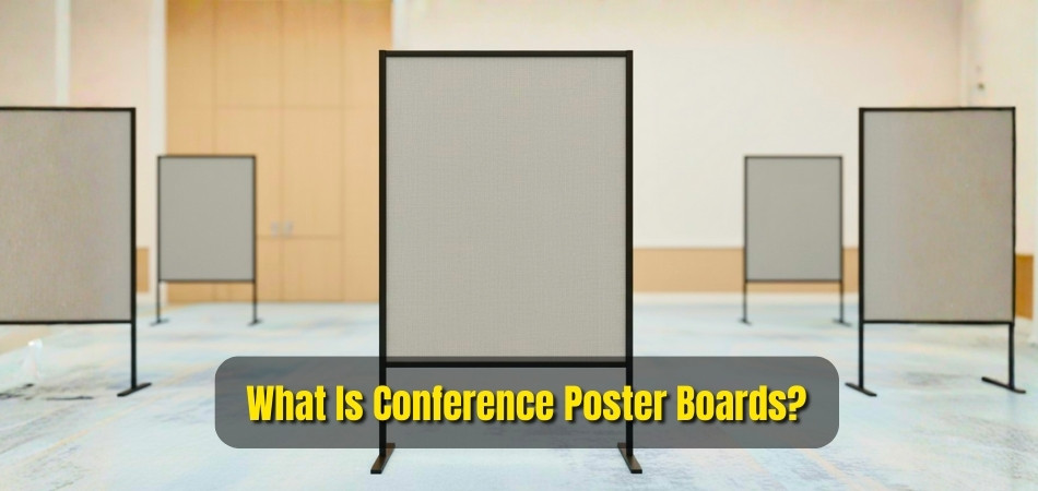 What Is Conference Poster Boards