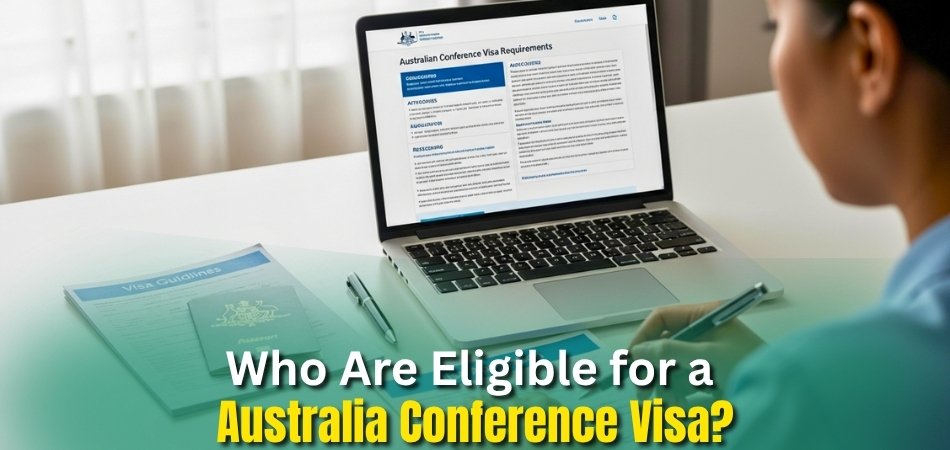 Who Are Eligible for a Australia Conference Visa