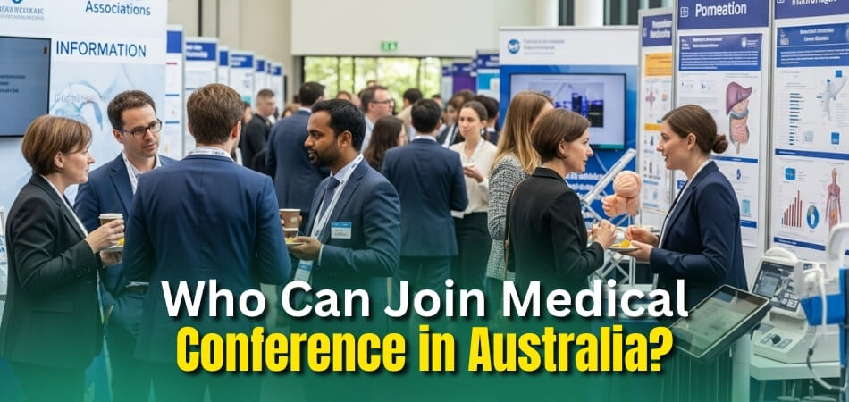 Who Can Join Medical Conference in Australia