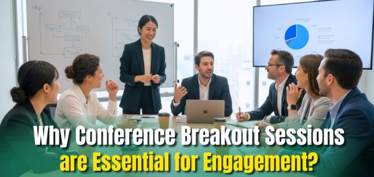 Why Conference Breakout Sessions Are Essential for Engagement?