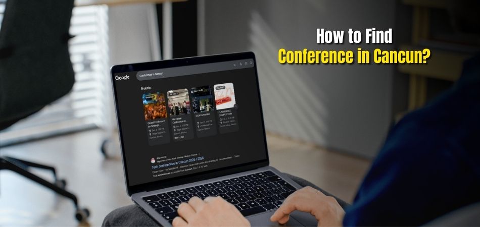 How to Find Conference in Cancun 1